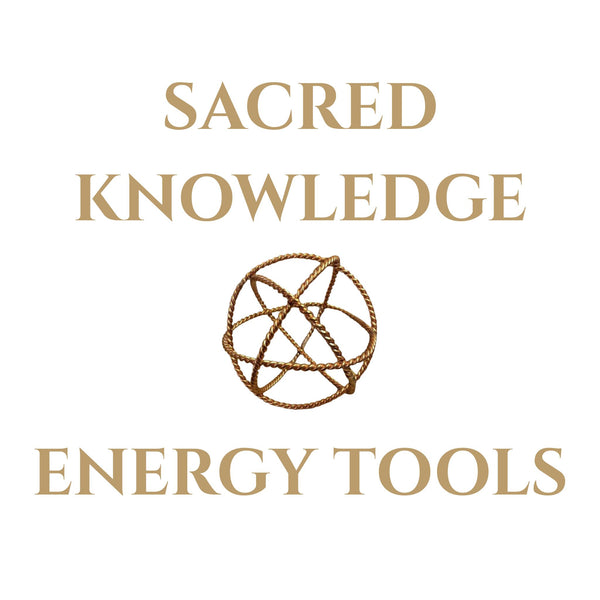 Sacred Knowledge Energy Tools 